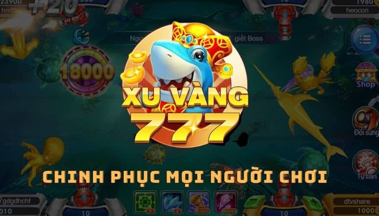 Cách chơi và tải game bắn cá xu vàng 777
